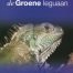 De Groene Leguaan - Tanya M. Heming-Vriends