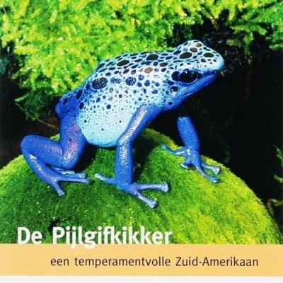 De Bedreigde Dierenreeks - De Pijlgifkikker